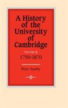 A History of the University of Cambridge: Volume 3, 1750-1870 - Book  of the History of the University of Cambridge