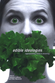 Paperback Edible Ideologies: Representing Food and Meaning Book