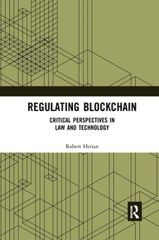 Paperback Regulating Blockchain: Critical Perspectives in Law and Technology Book