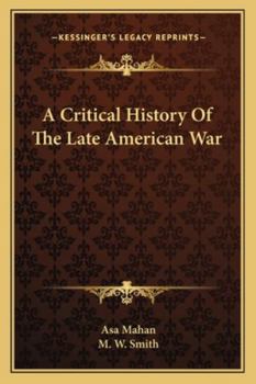 Paperback A Critical History Of The Late American War Book