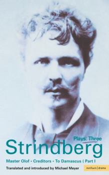 Paperback Strindberg Plays: 3: Master Olof; Creditors; To Damascus (World Classics) Book