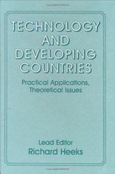 Paperback Technology and Developing Countries: Practical Applications, Theoretical Issues Book
