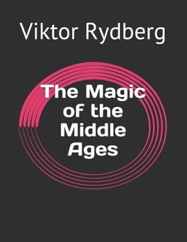The Magic of the Middle Ages