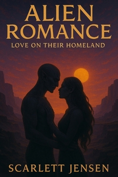 Paperback Alien Romance: Love on their homeland Book