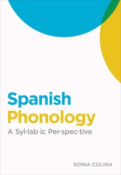 Paperback Spanish Phonology: A Syllabic Perspective [Spanish] Book