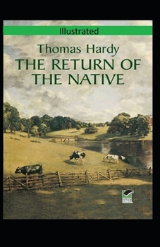 Paperback The Return of the Native Illusttrated Book