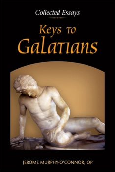Paperback Keys to Galatians: Collected Essays Book