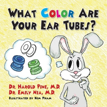 Paperback What Color are Your Ear Tubes Book