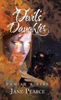 Hardcover Devil's Daughter: Family & Fire Book