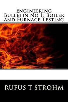 Paperback Engineering Bulletin No 1: Boiler and Furnace Testing Book