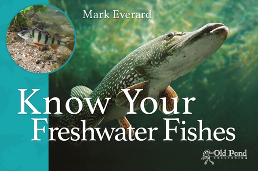 Paperback Know Your Freshwater Fishes Book