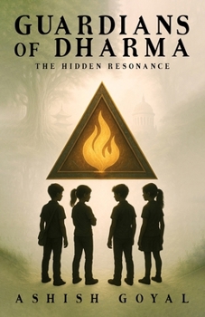 Guardians of Dharma: The Hidden Resonance - Part I