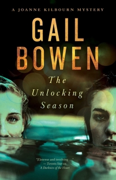 The Unlocking Season: A Joanne Kilbourn Mystery - Book #19 of the A Joanne Kilbourn Mystery