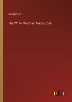 Paperback The White Mountain Guide Book