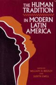 The Human Tradition in Latin America: The Twentieth Century (Latin American Silhouettes)