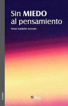Paperback Sin miedo al pensamiento [Spanish] Book