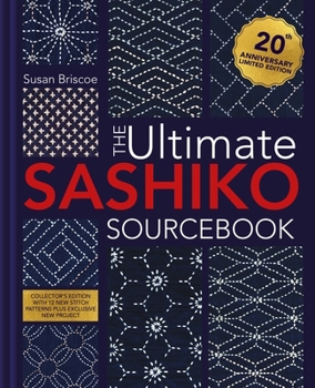 Paperback The Ultimate Sashiko Sourcebook Updated Edition: Includes 12 New Stitch Patterns Plus Exclusive New Project Book