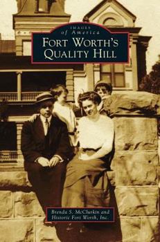 Hardcover Fort Worth's Quality Hill Book
