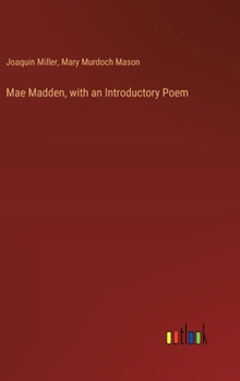 Hardcover Mae Madden, with an Introductory Poem Book