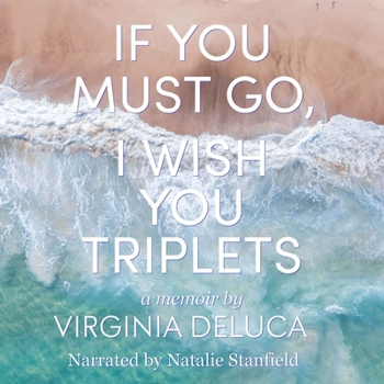 MP3 CD If You Must Go, I Wish You Triplets: A Memoir Book