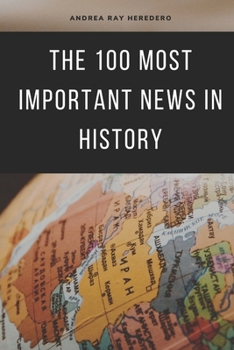 Paperback The 100 most important news in History Book