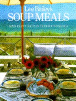 Hardcover Lee Bailey's Soup Meals Book