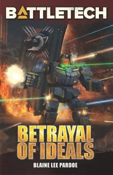 Paperback BattleTech: Betrayal of Ideals Book
