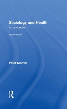 Hardcover Sociology and Health: An Introduction Book