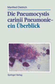 Paperback Die Pneumocystis Carinii Pneumonie-- Ein Überblick [German] Book