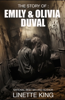 The Story of: Emily & Olivia Duval