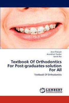 Paperback Textbook Of Orthodontics For Post-graduates-solution For All Book