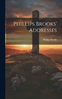 Hardcover Phillips Brooks' Addresses Book