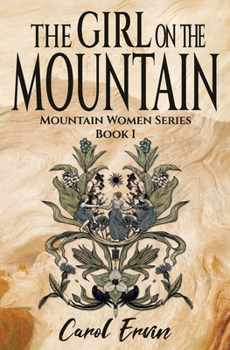 The Girl on the Mountain - Book #1 of the Mountain Women