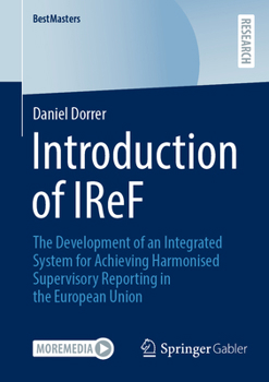 Paperback Introduction of Iref: The Development of an Integrated System for Achieving Harmonised Supervisory Reporting in the European Union Book
