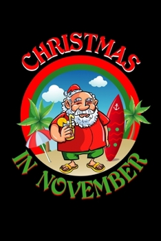 Paperback Christmas in November: Journal / Notebook / Diary Gift - 6"x9" - 120 pages - White Lined Paper - Matte Cover" Book