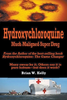 Paperback Hydroxychloroquine Much Maligned Super Drug Book