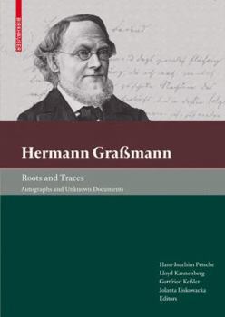 Hardcover Hermann Graßmann - Roots and Traces: Autographs and Unknown Documents Book
