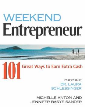 Paperback Weekend Entrepreneur: 101 Great Ways to Earn Extra Cash Book