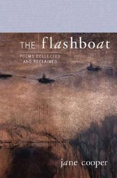 Hardcover The Flashboat: Poems Collected and Reclaimed Book