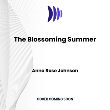 The Blossoming Summer