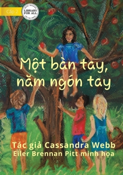 Paperback Four Fingers, Just One Thumb - M&#7897;t bàn tay, n&#259;m ngón tay [Vietnamese] Book