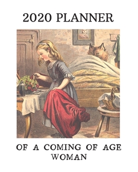 Paperback 2020 Planner: Of A Coming Of Age Woman: Monthly & Weekly Planner: Dot Grid Included: Perfect Gift For Travelers, Bookworms, Women [L Book