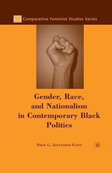 Paperback Gender, Race, and Nationalism in Contemporary Black Politics Book