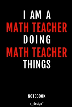 Notebook for Math Teachers / Math Teacher: awesome handy Note Book [120 blank lined ruled pages]