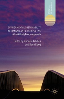 Paperback Environmental Sustainability in Transatlantic Perspective: A Multidisciplinary Approach Book