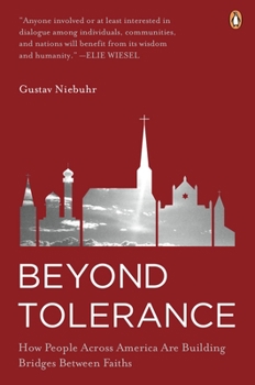Paperback Beyond Tolerance: How People Across America Are Building Bridges Between Faiths Book