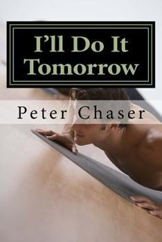 Paperback I'll Do It Tomorrow: Fitness And Nutrition Advice Book
