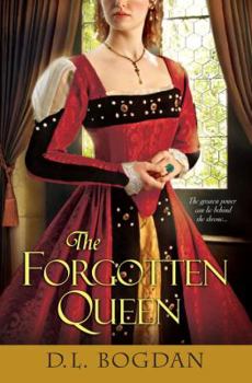 The Forgotten Queen - Book #4 of the Tudor Court