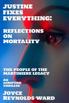 Paperback Justine Fixes Everything: Reflections on Mortality Book