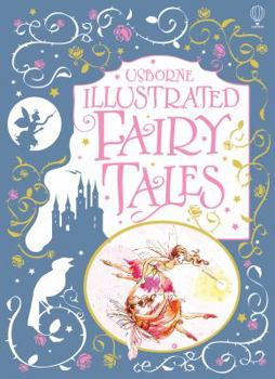 Usborne Illustrated Fairy Tales - Book  of the Usborne Illustrated Story Collections